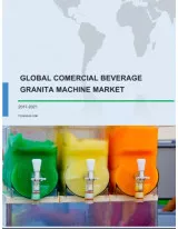 Global Commercial Granita Machines Market 2017-2021
